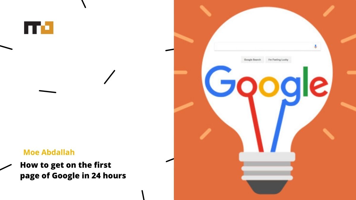 a picture showing the title of the blog How to get on the First Page of Google in 24 Hours and google logo